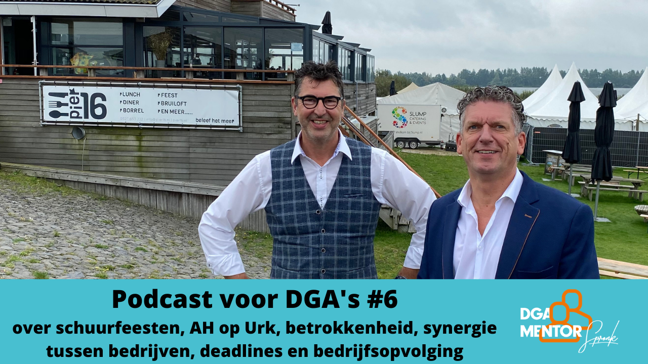 Podcast voor DGA's #6 Cor Spronk in gesprek met Henk Slump
