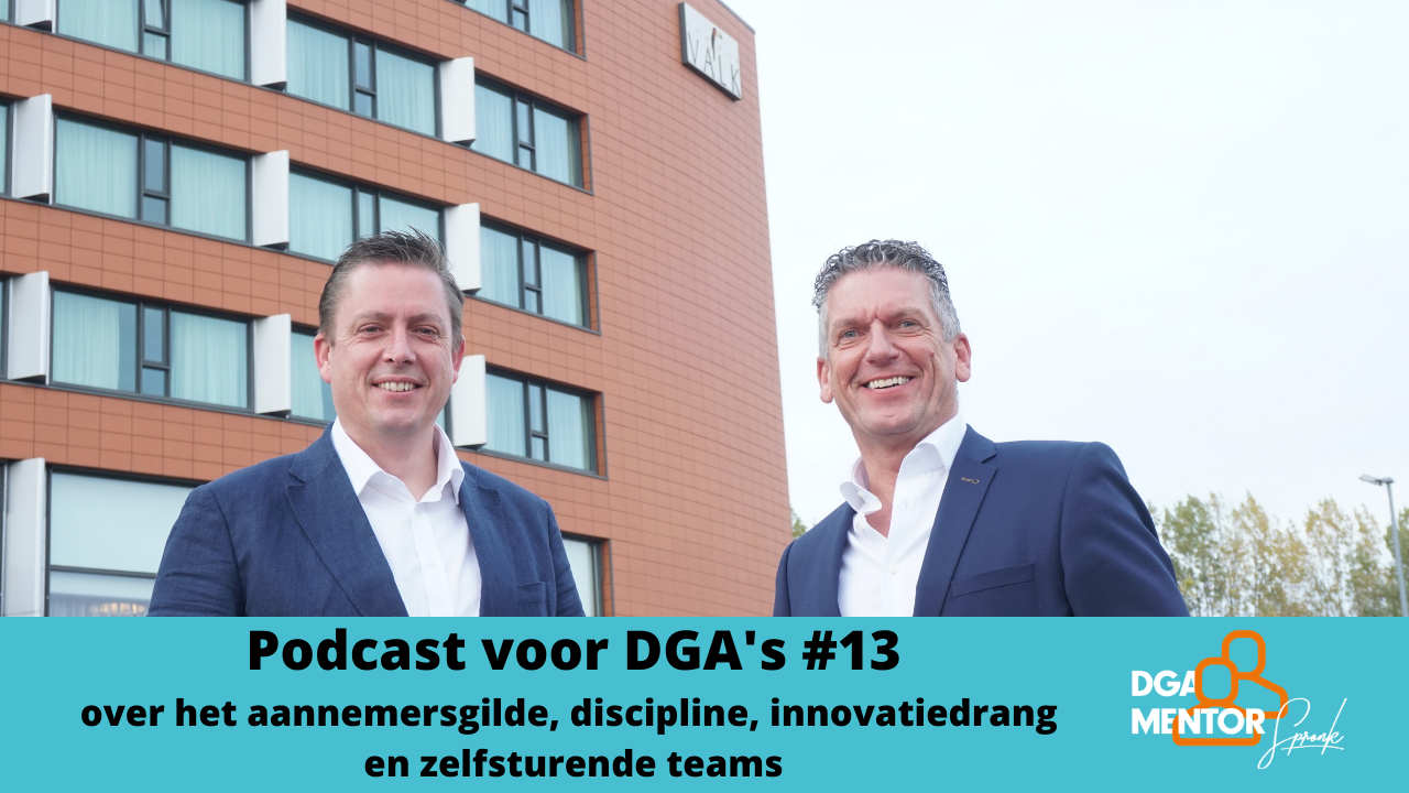 Podcast voor DGA's #13 Cor Spronk in gesprek met Johan Krijgsman