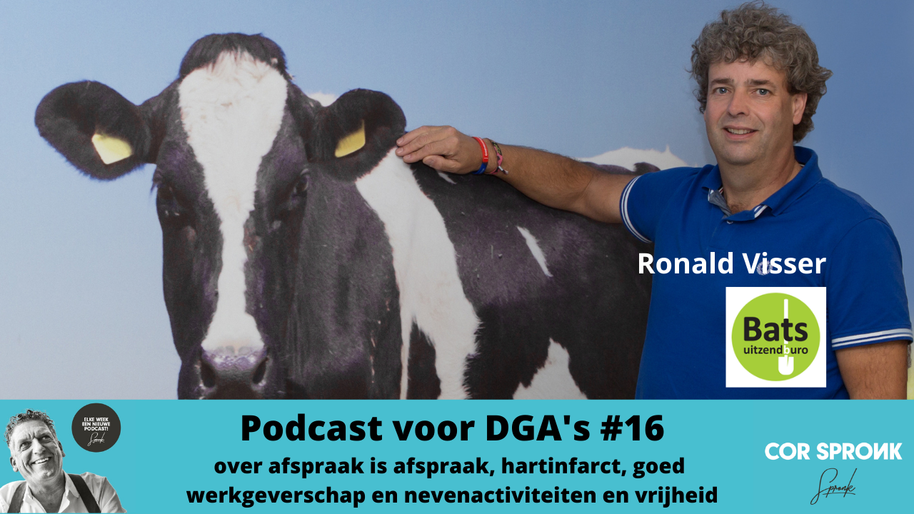 Podcast voor DGA's #16 Cor Spronk in gesprek met Ronald Visser