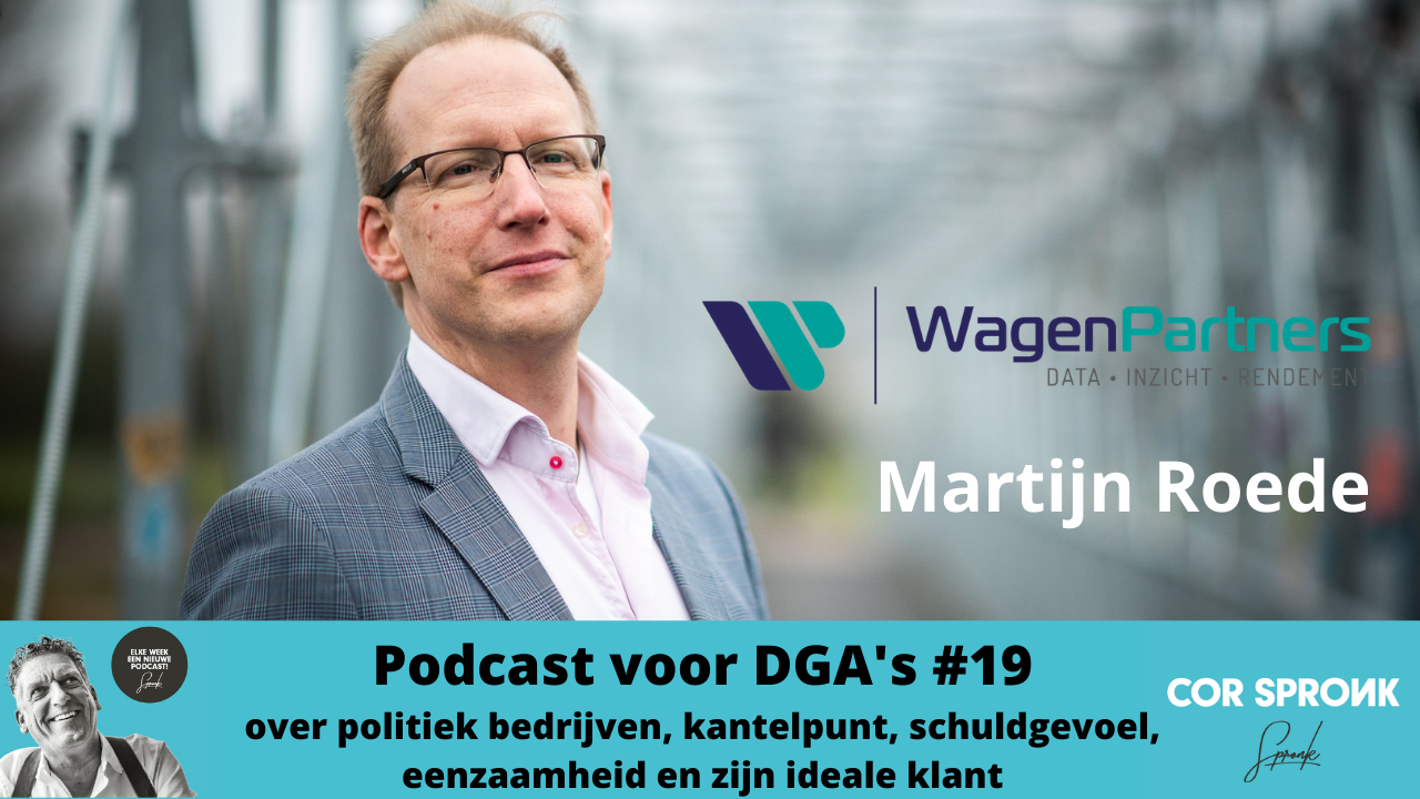 Podcast-voor-DGAs-19-Cor-Spronk-in-gesprek-met-Martijn-Roede