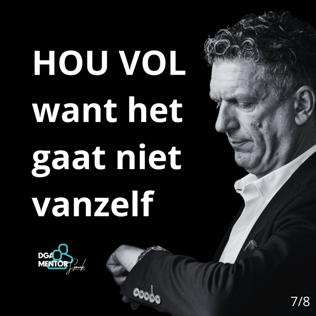 HOU VOL want het gaat niet vanzelf 7-8