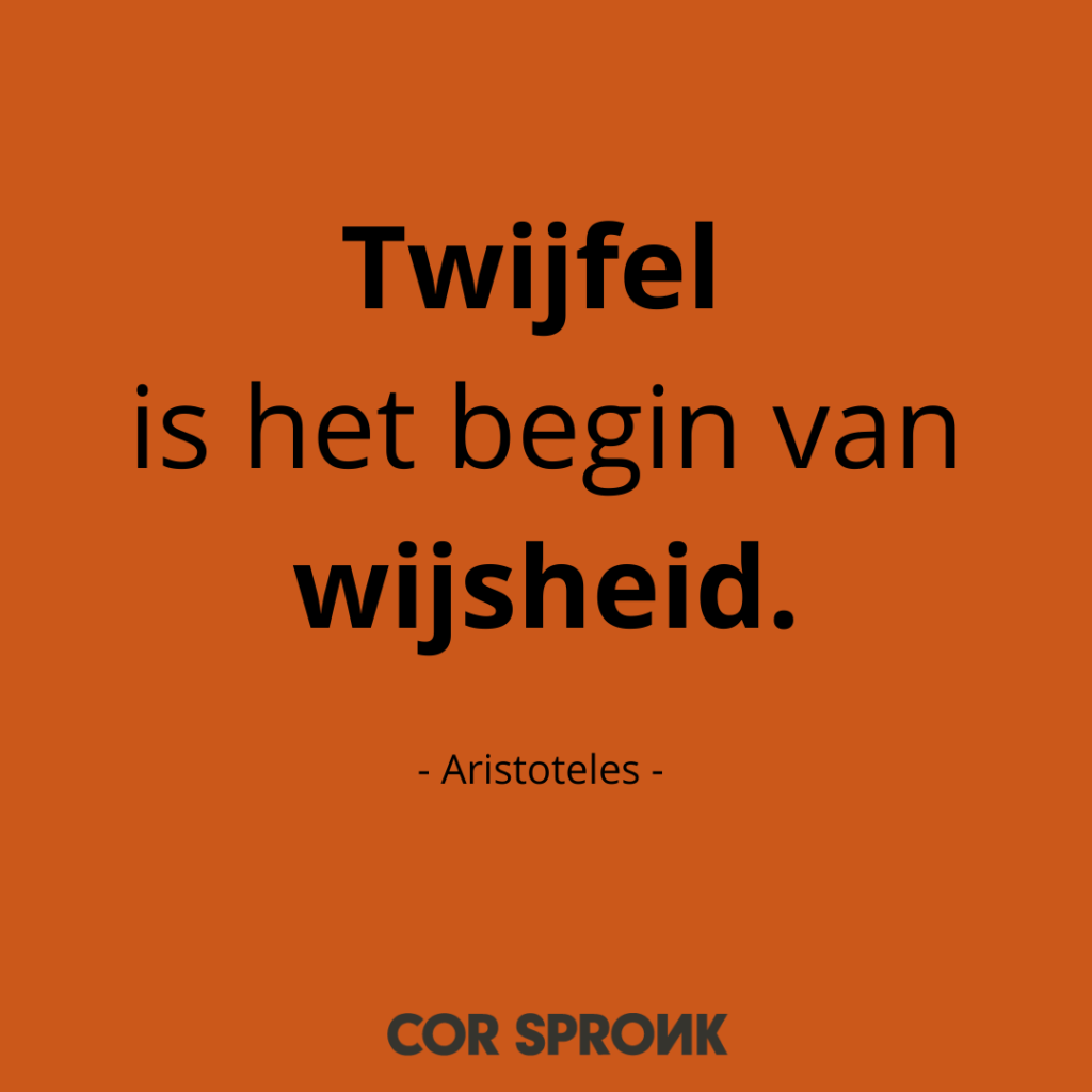 Twijfel Is Het Begin Van Wijsheid - Cor Spronk, DGA Mentor